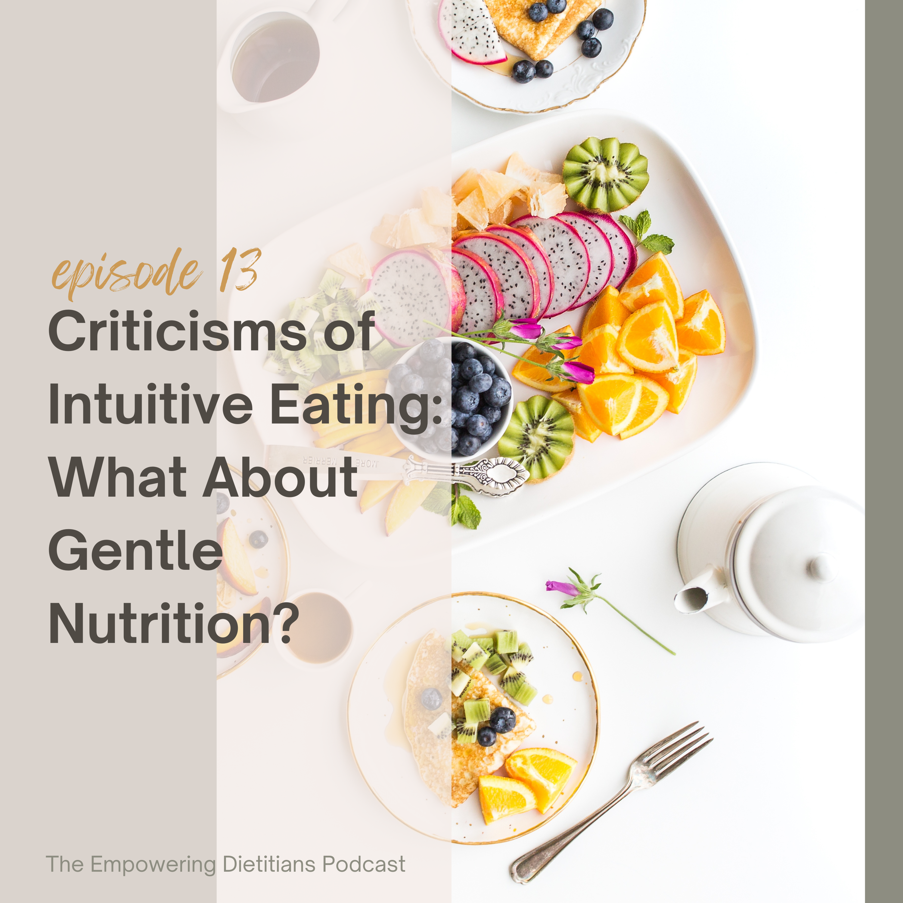criticisms of intuitive eating: what about gentle nutrition?