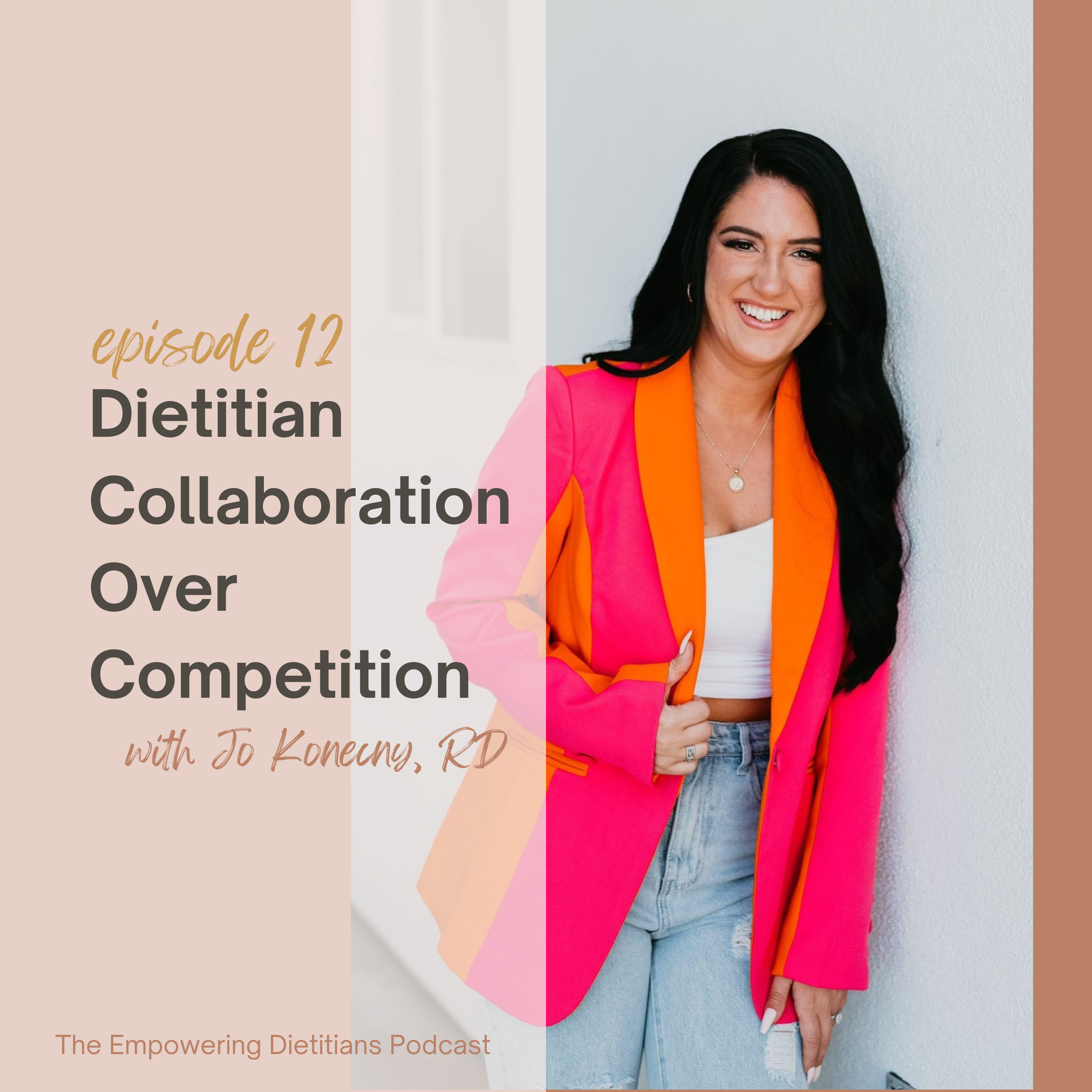 dietitian collaboration over competition with jo konecny
