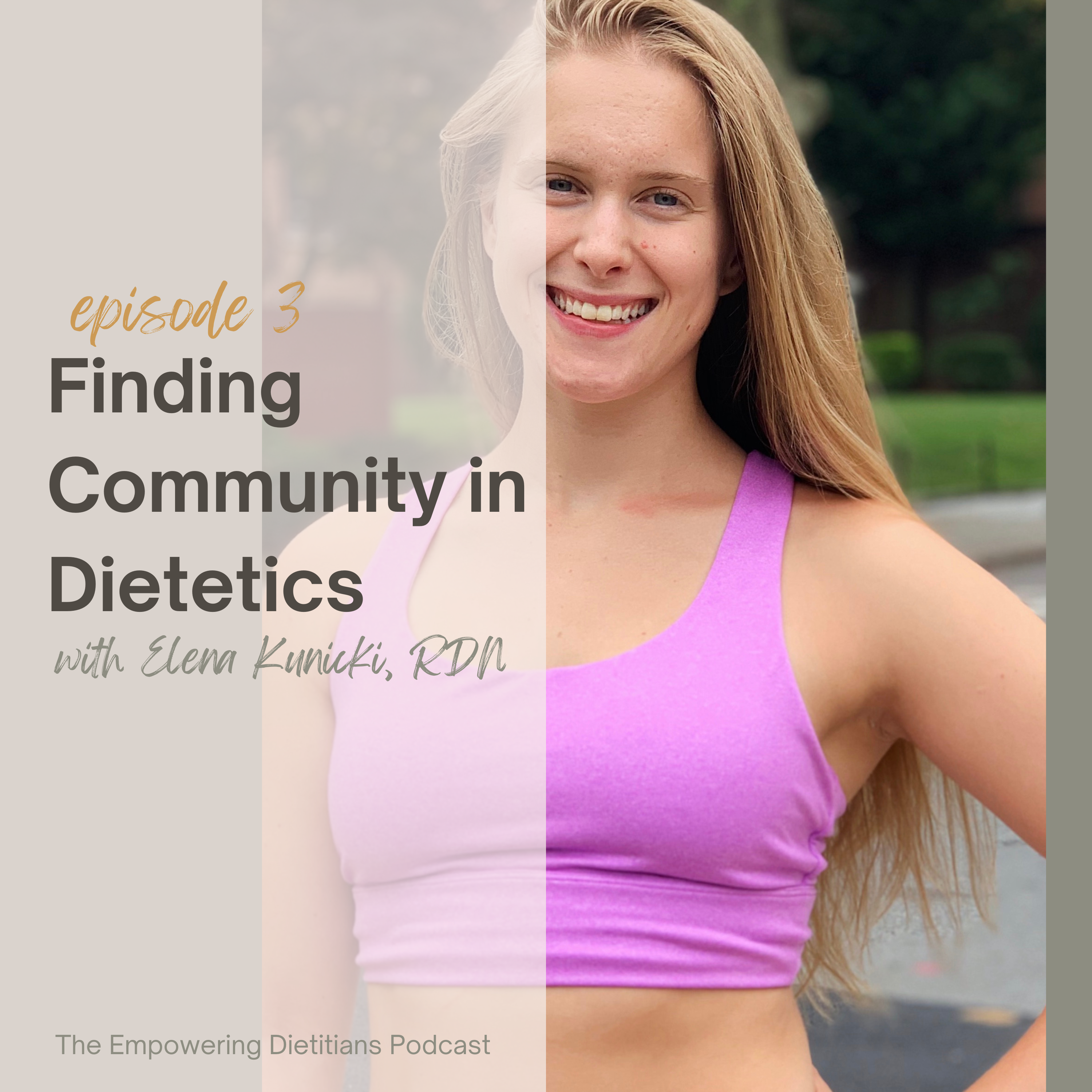 finding community in dietetics with elena kunicki