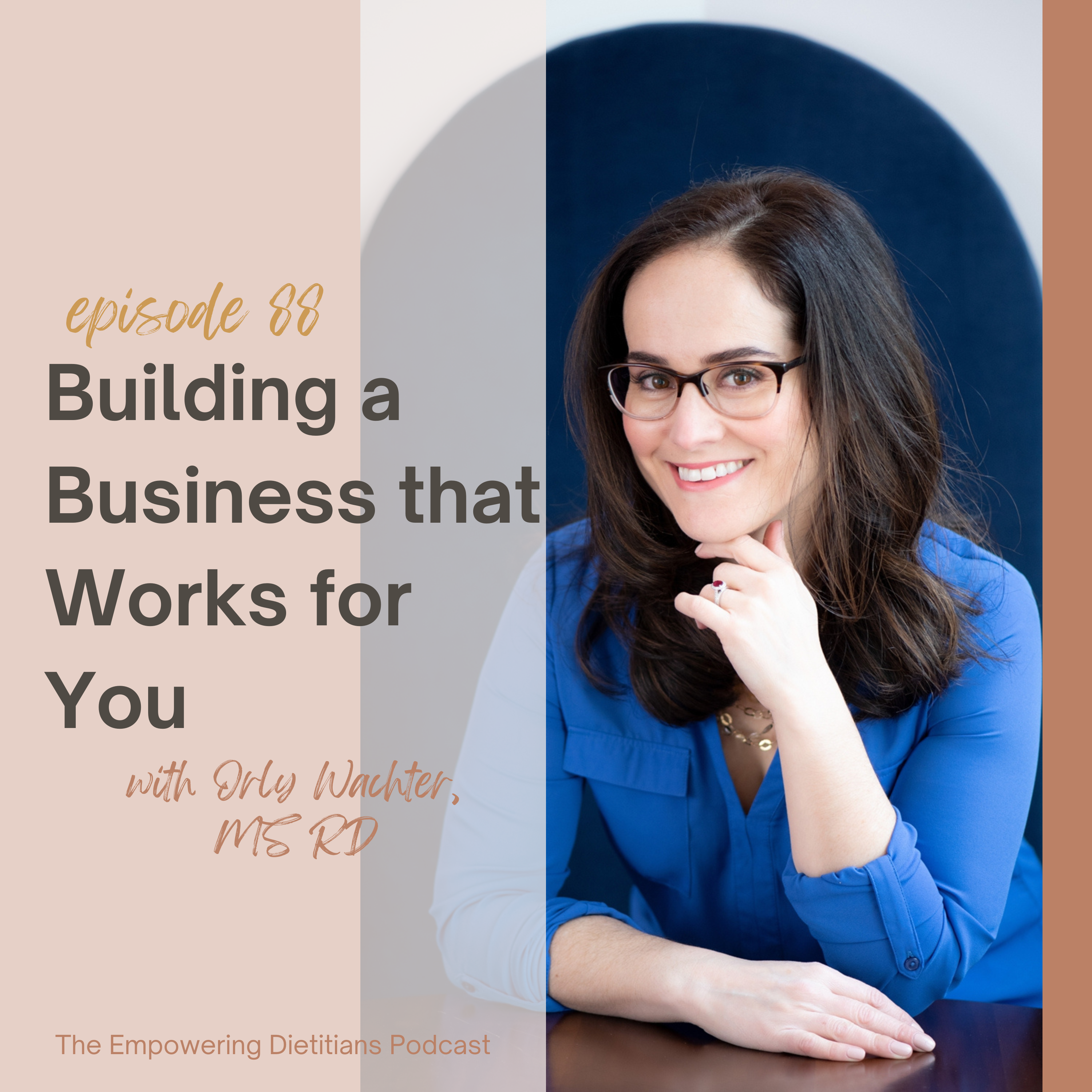 building a business that works for you with orly wachter
