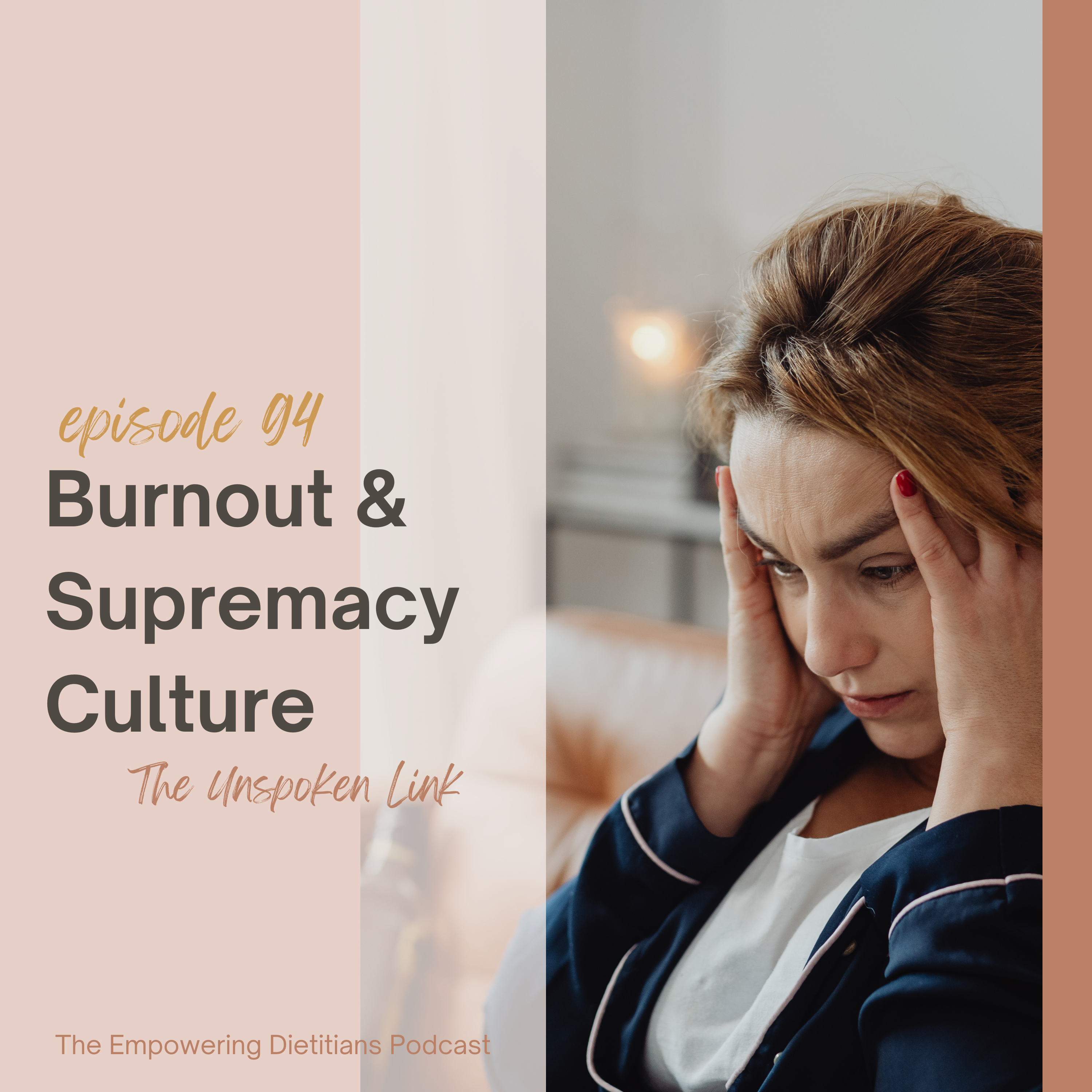 burnout & supremacy culture - the unspoken link