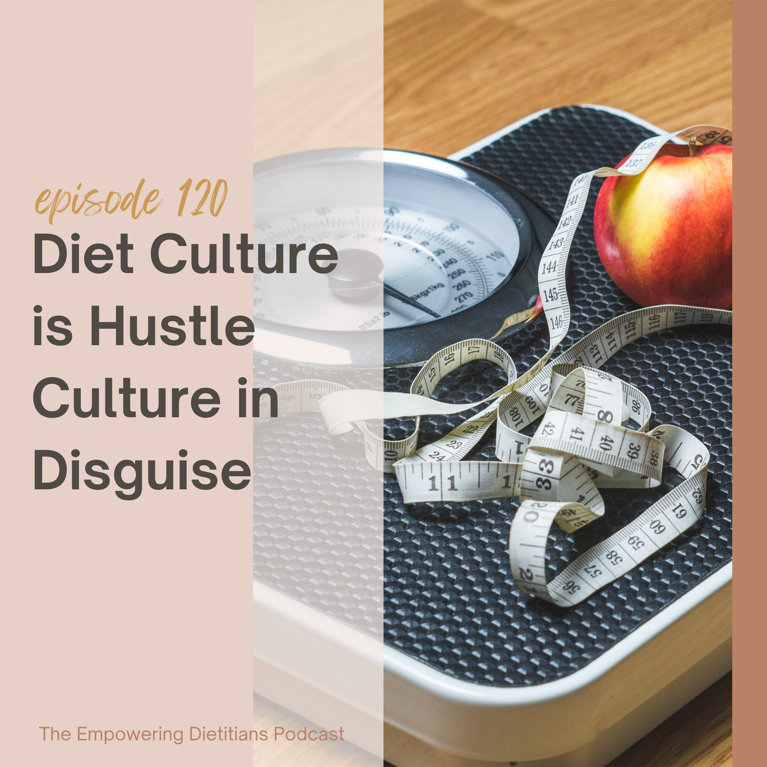 diet culture is hustle culture in disguise