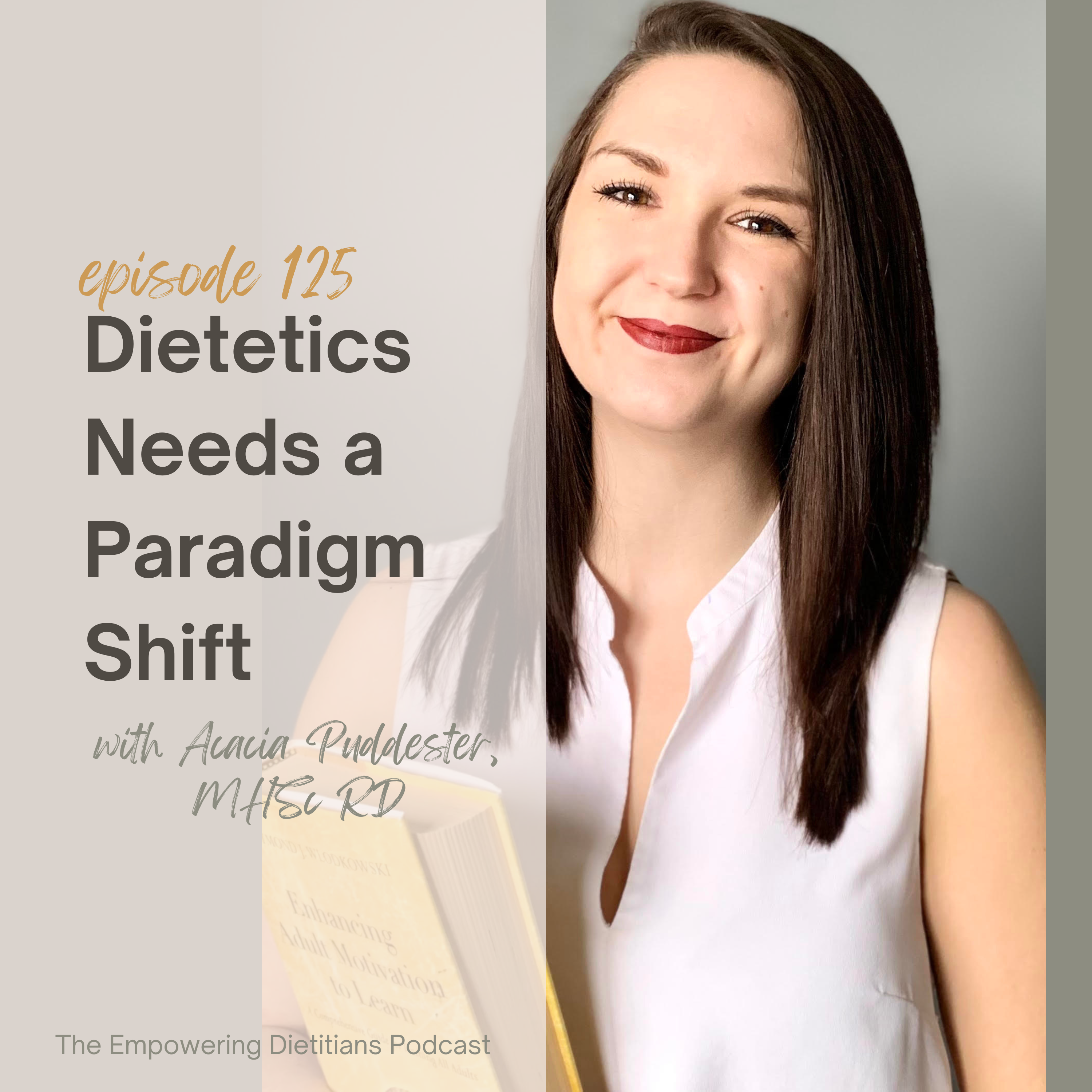 dietetics needs a paradigm shift with acacia puddester