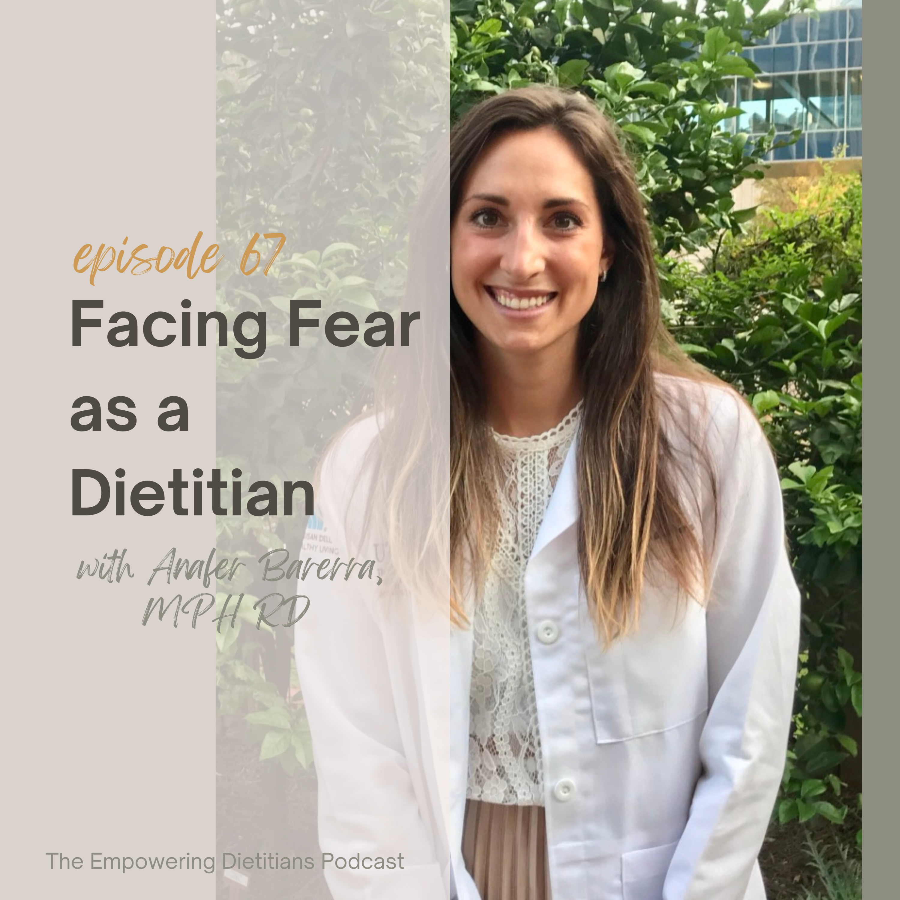 facing fear as a dietitian with anafer barerra