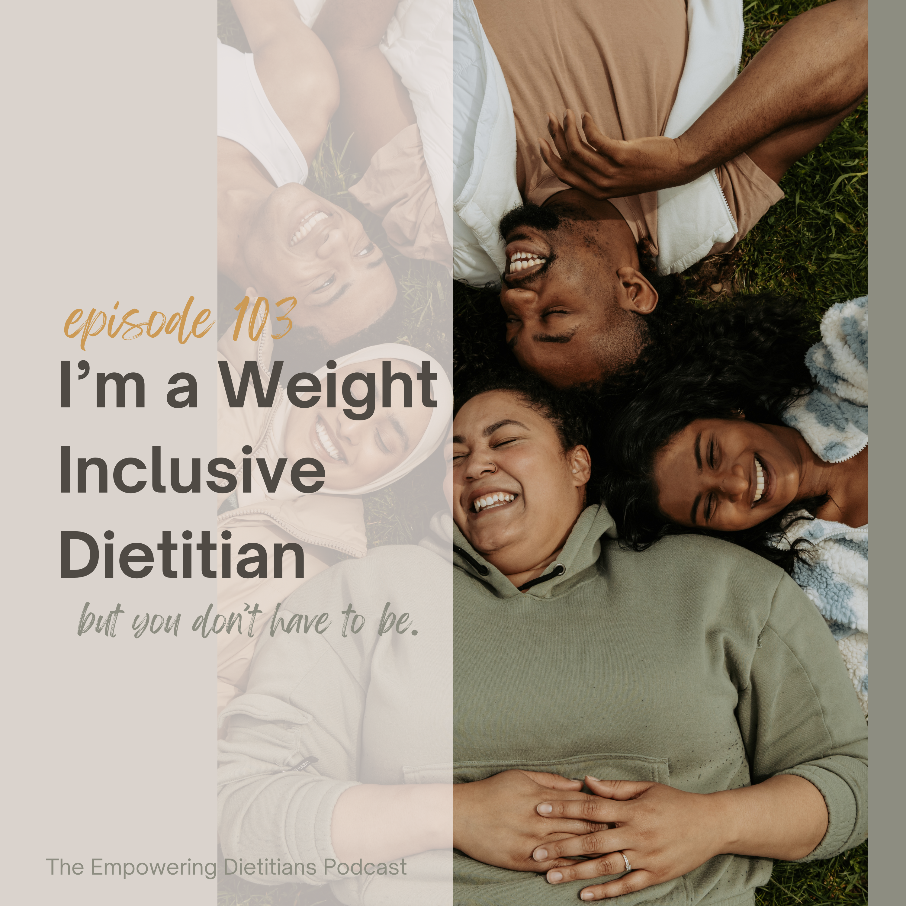 i'm a weight inclusive dietitian - but you don't have to be