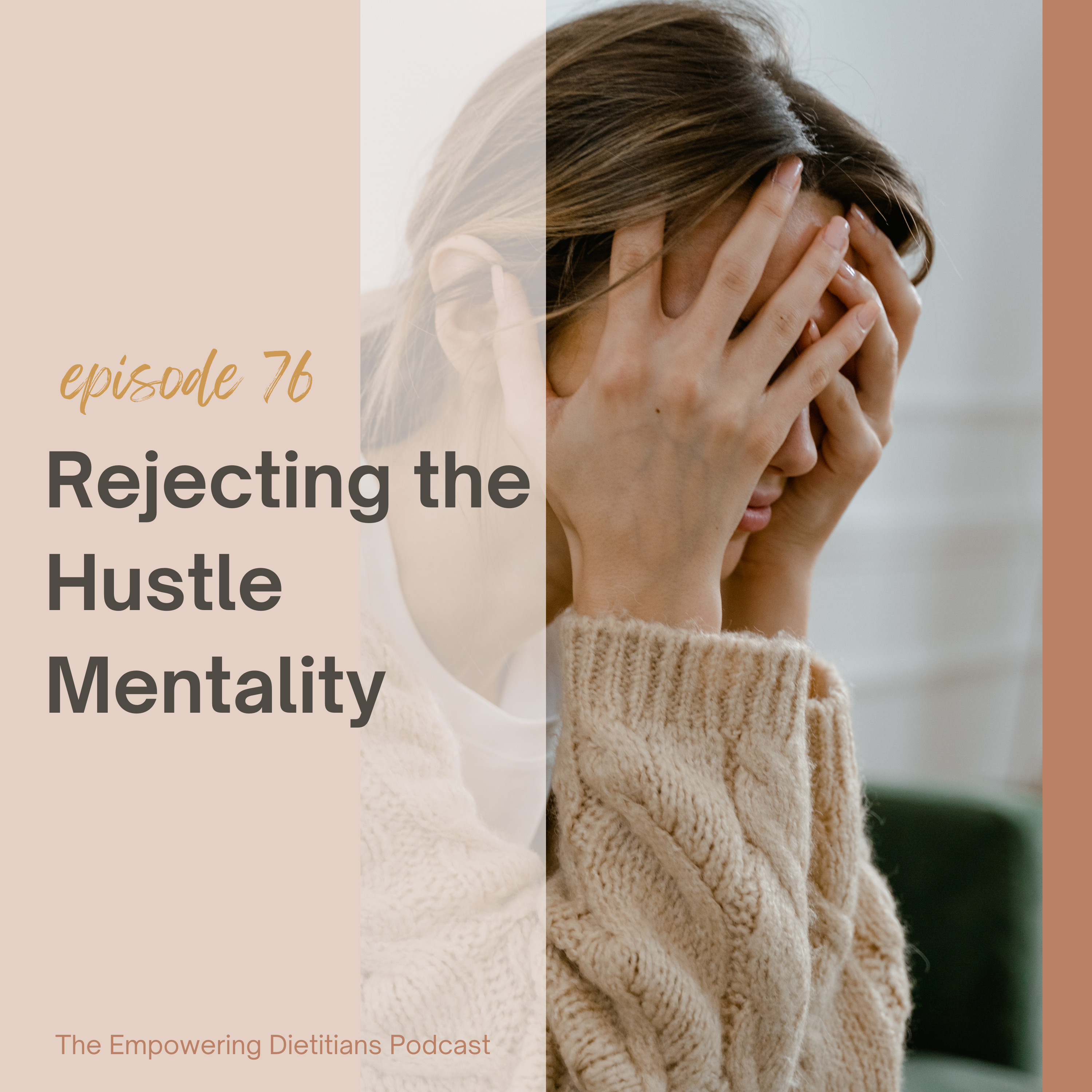 rejecting the hustle mentality