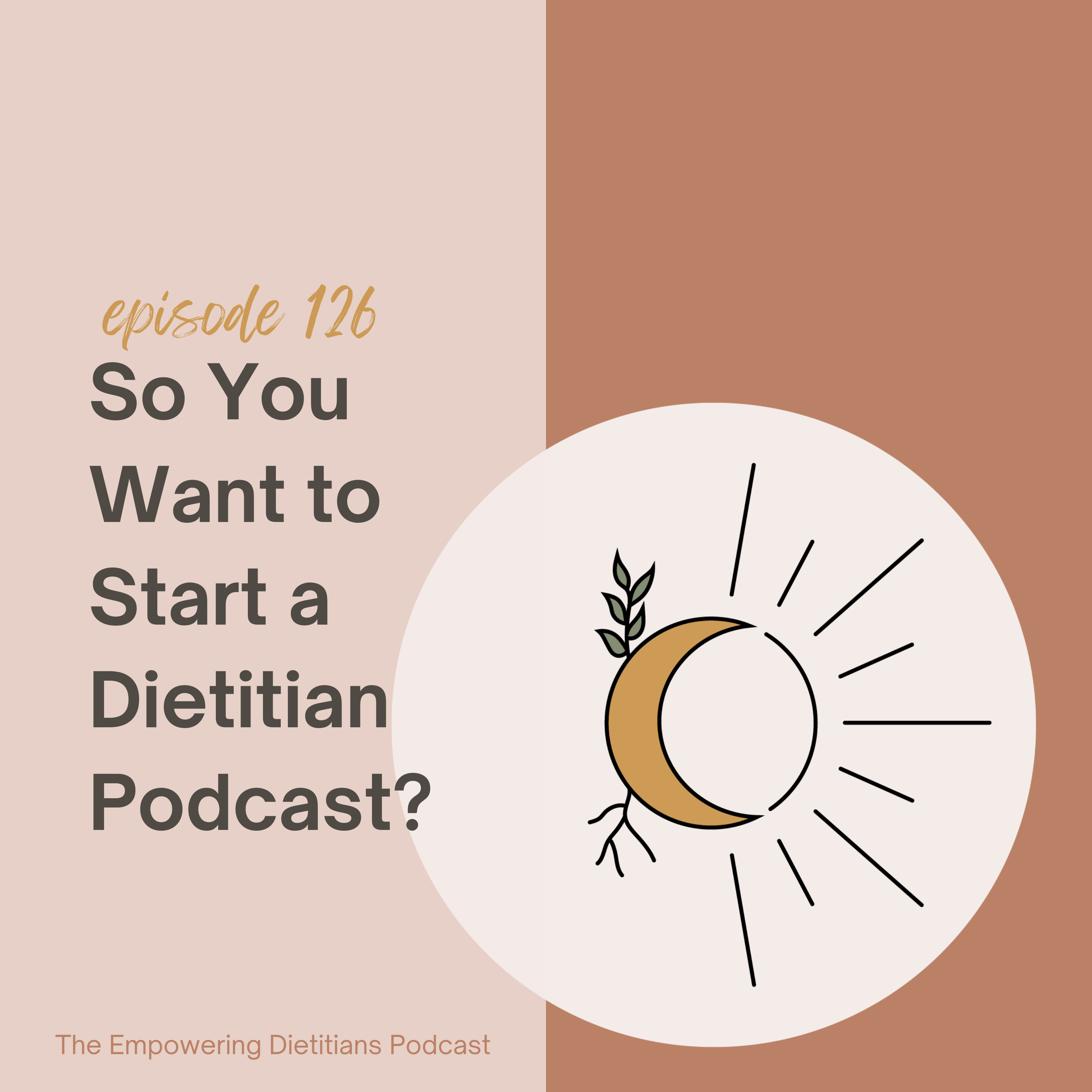so you want to start a dietitian podcast