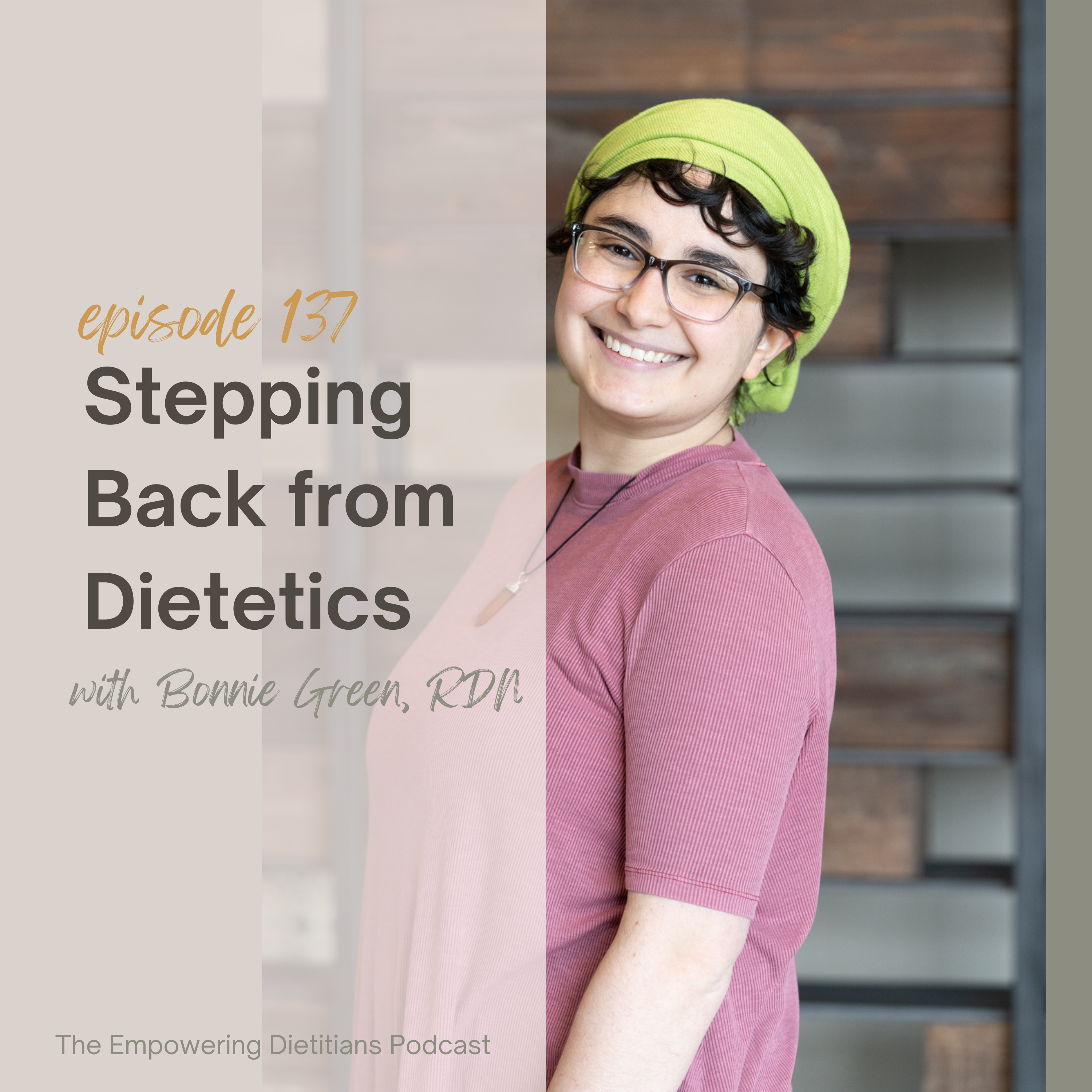 stepping back from dietetics with bonnie green