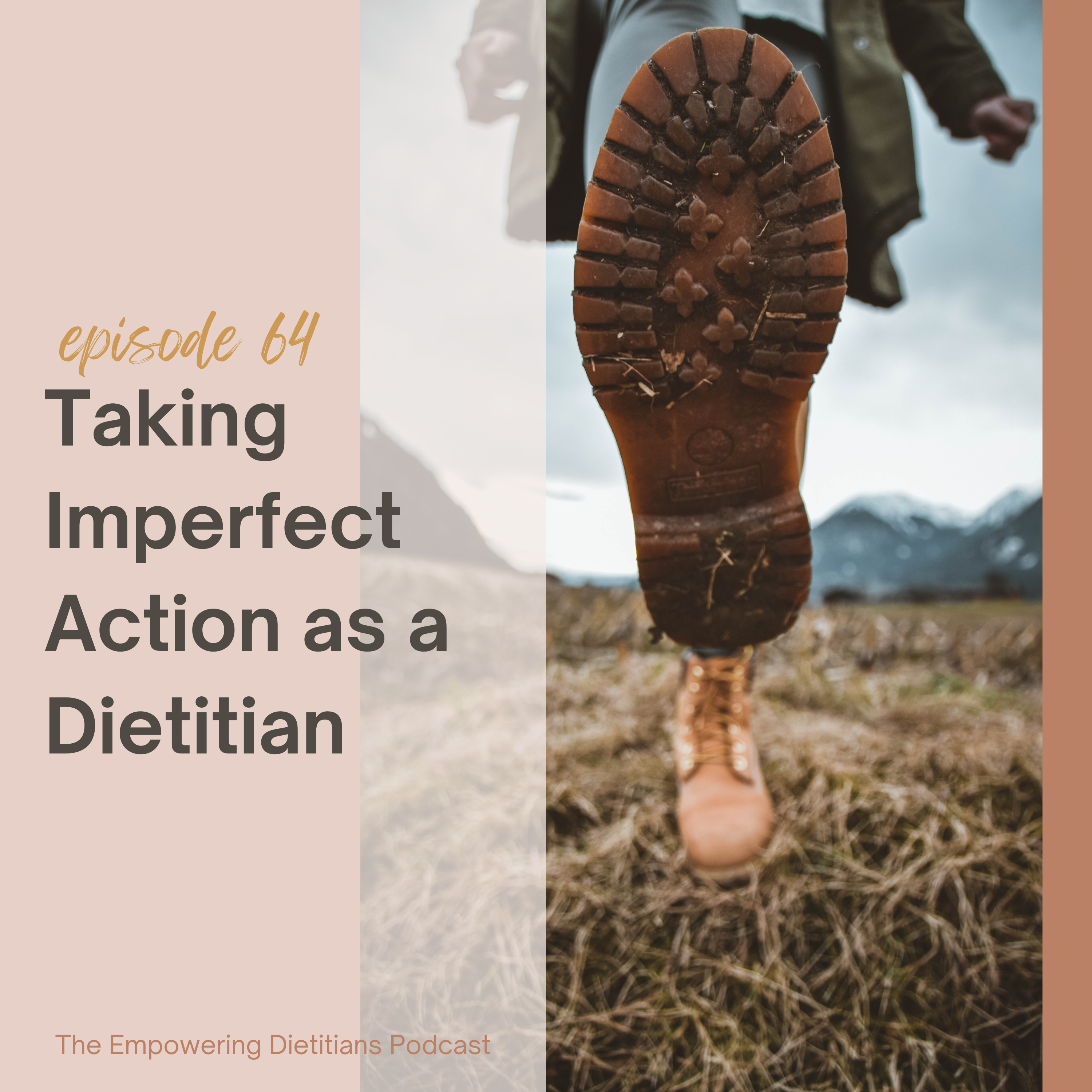 taking imperfect action as a dietitian