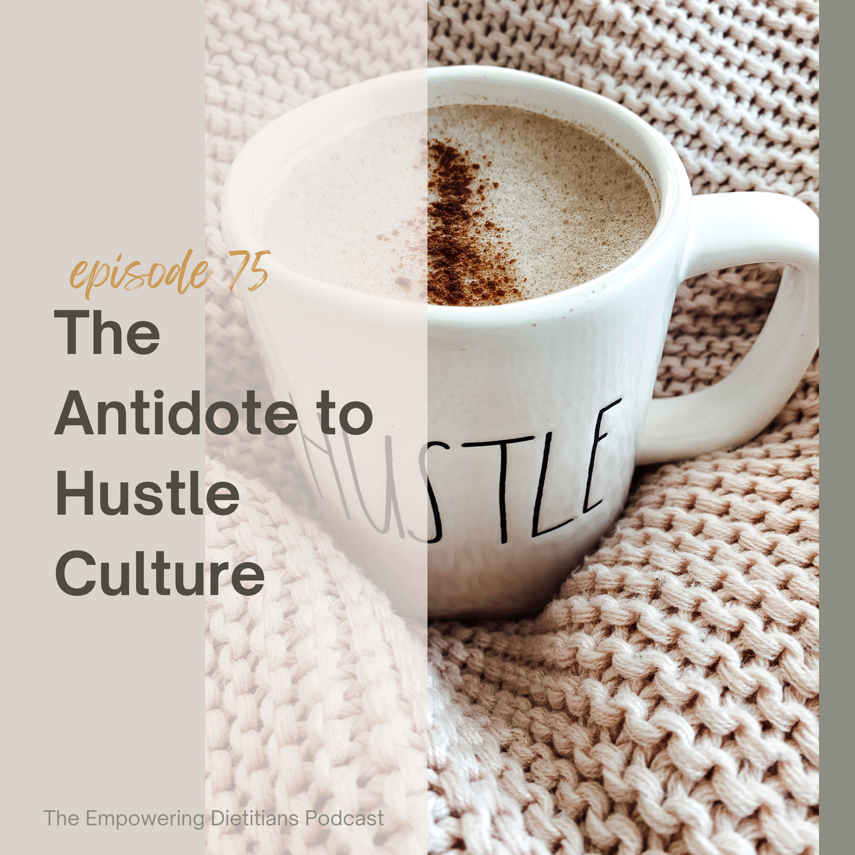 the antidote to hustle culture